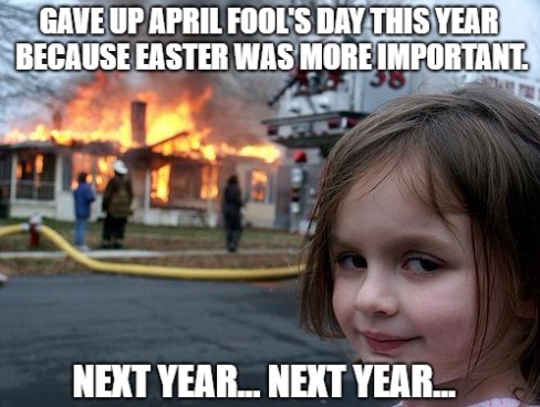 April Fools Day and Easter